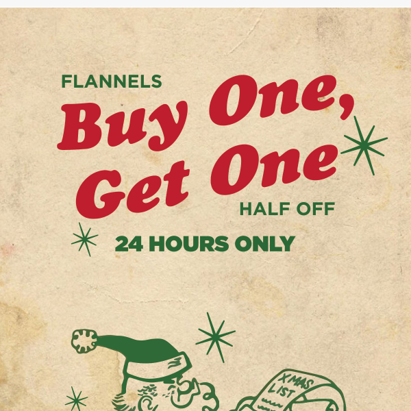 BOGO 50% Off Flannels & Jacquards!