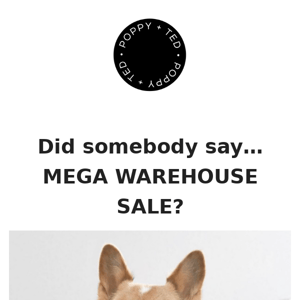 MEGA WAREHOUSE SALE!