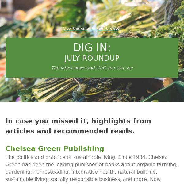 The Best of July: Preserving Vegetables in Salt, Foraged Ice Cream, Benefits of Bee Venom, Growing No-Till Arugula, Cook the Perfect Steak, and More!