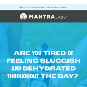 Stay hydrated and focused with Mantra Labs Hydrate - the super hydration formula