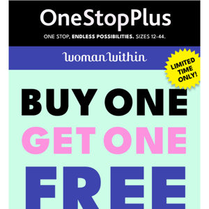 Open for your Buy 1, Get 1 FREE offer!
