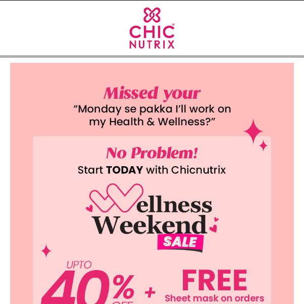 Chicnutrix Wellness Weekend Sale is Live!