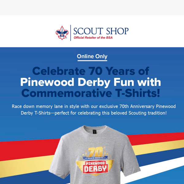 Grab Your 70th Anniversary Pinewood Derby Tee Today 🏁