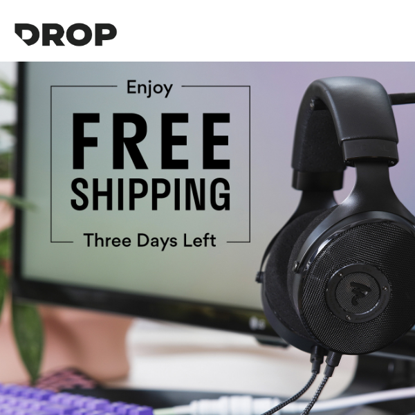Just 3 Days Left for Free Shipping