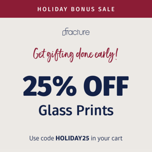 Holiday Bonus = 25% off