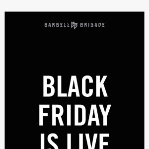 Black Friday Is LIVE!!!
