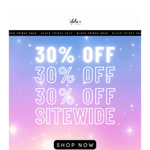 BLACK FRIDAY | 30% OFF SITEWIDE