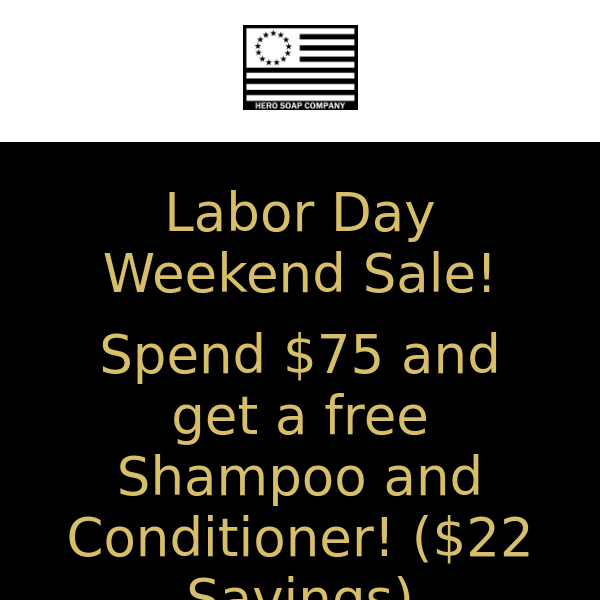 Free Shampoo and Conditioner with $75 Purchase! Code: Labor75