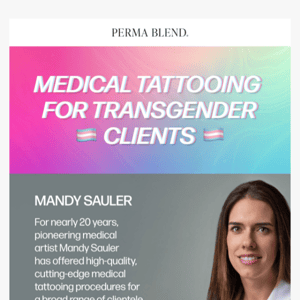 PMU for Transgender Clients