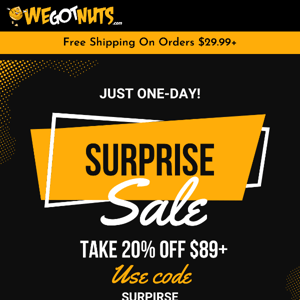 Surprise!! Extra *20% OFF!