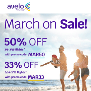 Save up to 50% OFF March flights!  🤗