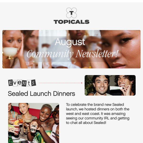 August in the Topicals Community 🔥