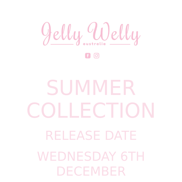 ***SUMMER COLLECTION RELEASE DATE***