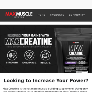 Max Creatine is Back!