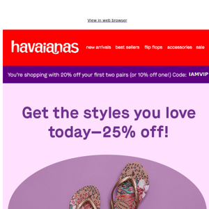 Grab Your Favorite Havaianas Styles at 25% Off! 🎉