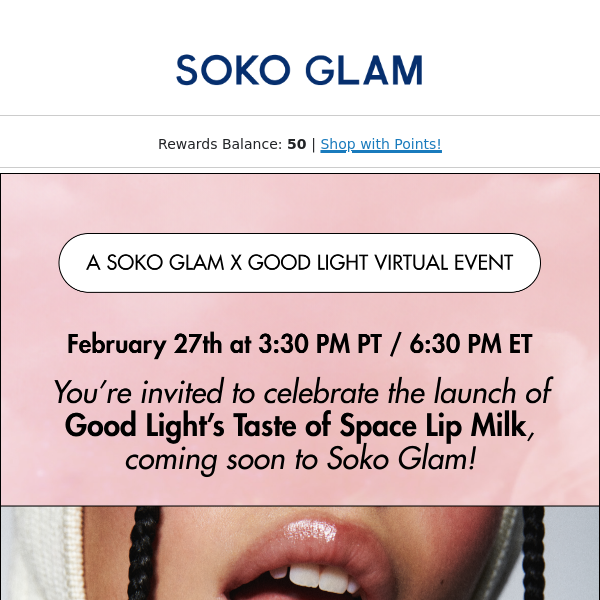 Good Light x Soko Glam Virtual Event!