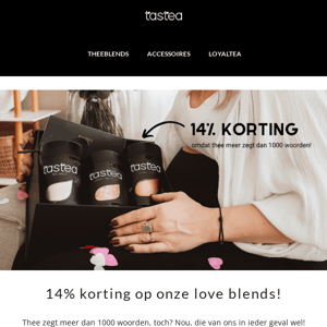 Valentijn special: 14% korting op al onze liefdestheetjes ❤️