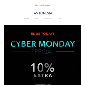 Ends today: Cyber Monday Deals + 10% EXTRA