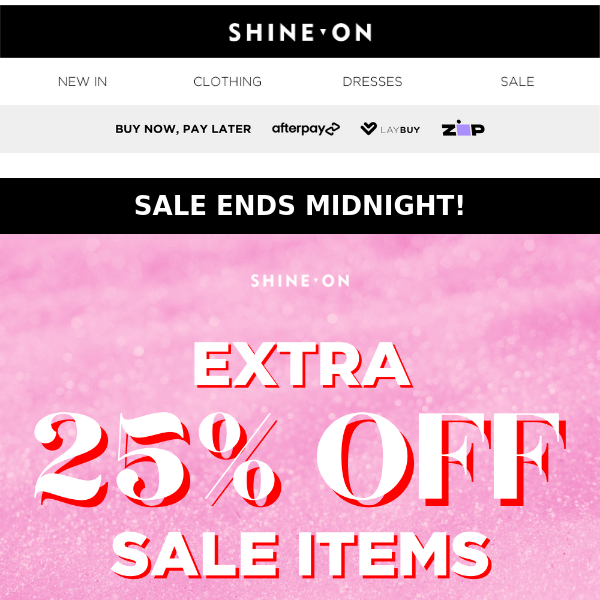 🌟 EXTRA 25% off all SALE ITEMS 🌟 Ends MIDNIGHT!!