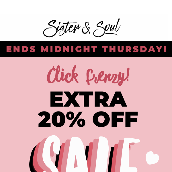 CLICK FRENZY 🎉 Take an extra 20% off SALE sale! 🎉