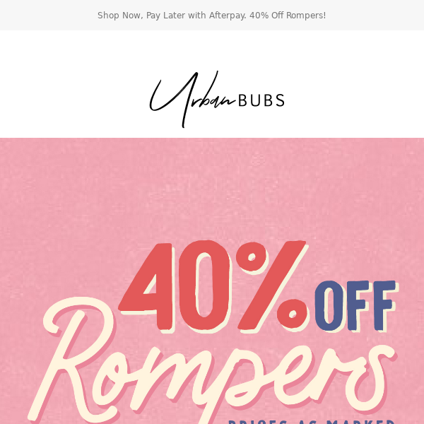 40% Off All Rompers!