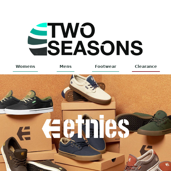 Etnies @ Two Seasons  || New in