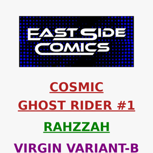 🔥 RAHZZAH RETURNS WITH HOMAGE VARIANT for COSMIC GHOST RIDER #1 🔥 VIRGIN VARIANT LIMITED 600 COPIES W/ COA 🔥PRE-SALE SUNDAY (1/29) at 2PM(ET)/11AM(PT)