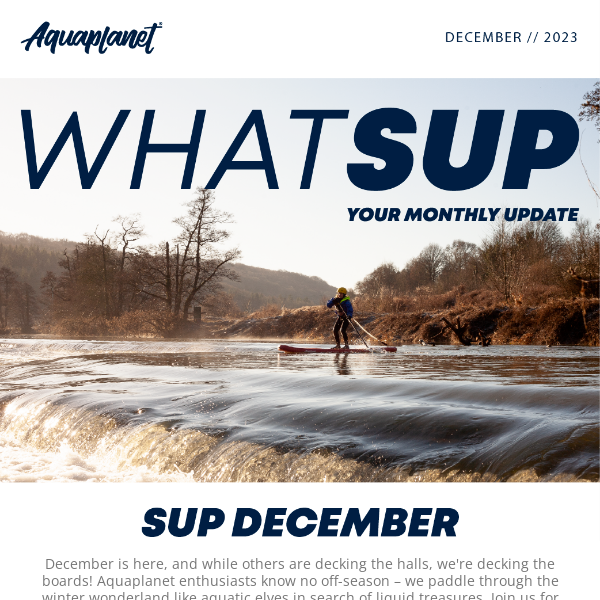 Hey, Your WhatSUP December Newsletter