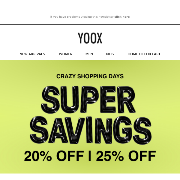 Super Savings: 20% & 25% OFF > The second Crazy Shopping Days promotion is here