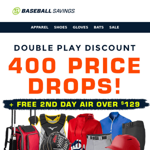 Double Play Discount: 400 Price Drops + Free 2nd Day Air Over $129