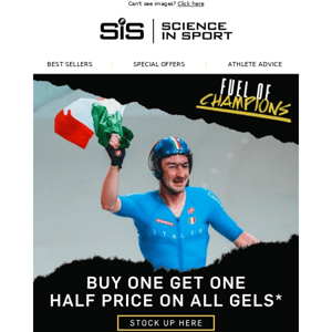 Buy one get one half price on all Gels