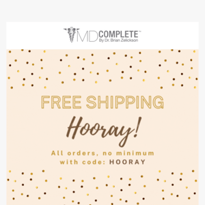 Hooray for $0 shipping—today only! 📦