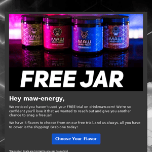 We've got a FREE Jar of MAW Energy for YOU!