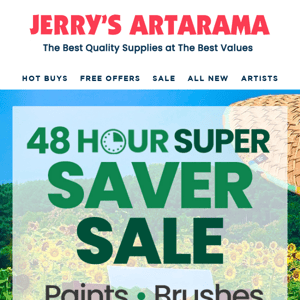 ✨ 48 Hour Super Saver Sale! ✨ Save In All Top Categories! - Paints, Brushes, Canvas & More!