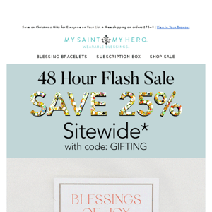 48 HR FLASH SALE 25% OFF SITEWIDE