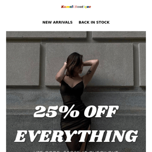 ATTN: 25% OFF EVERYTHING