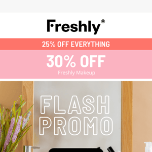 25% OFF ⚡ FLASH PROMO