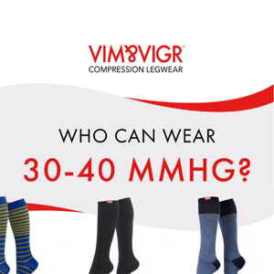 Who can wear 30-40 mmHg?