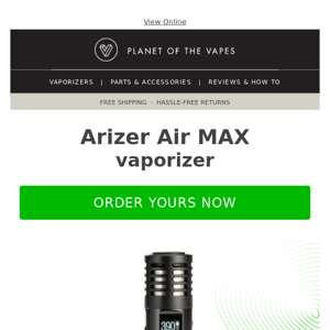 Vape of the week: Arizer Air MAX vaporizer