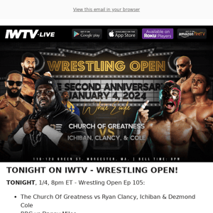TONIGHT on IWTV - WRESTLING OPEN