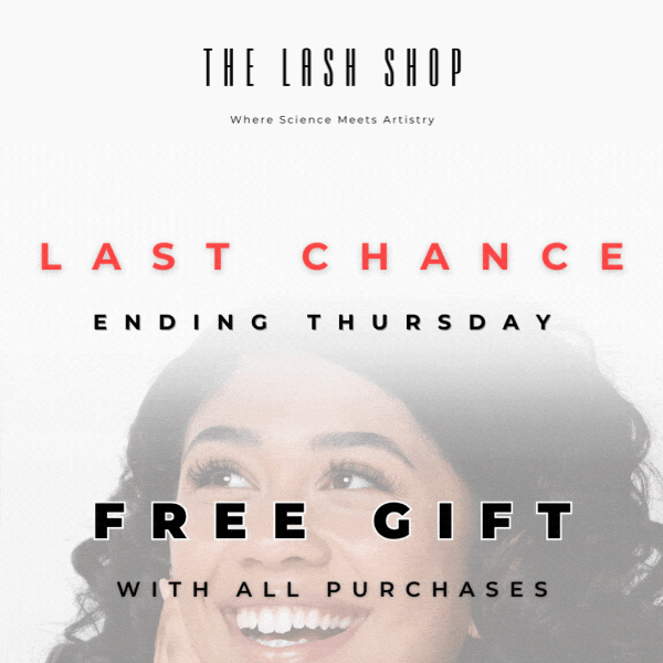 LAST CHANCE for a FREE GIFT! 💝