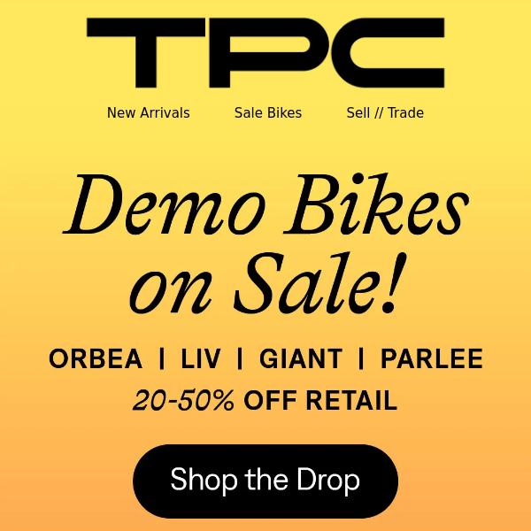 🤩 Demo Bikes Up to 50% Off MSRP