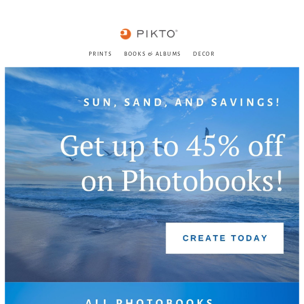 Get up to 45% off on Photobooks! 🏖️ Sun, Sand, and Savings!