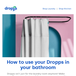 Dropps Cleaning Tips!