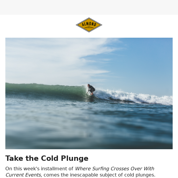 Surf Tip: Take the Cold Plunge 🌊