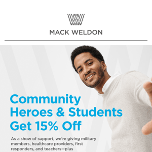 A special discount for community heroes and students.