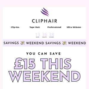 😨Only For Today: Get  £15 off clip-in hair extensions! ✨