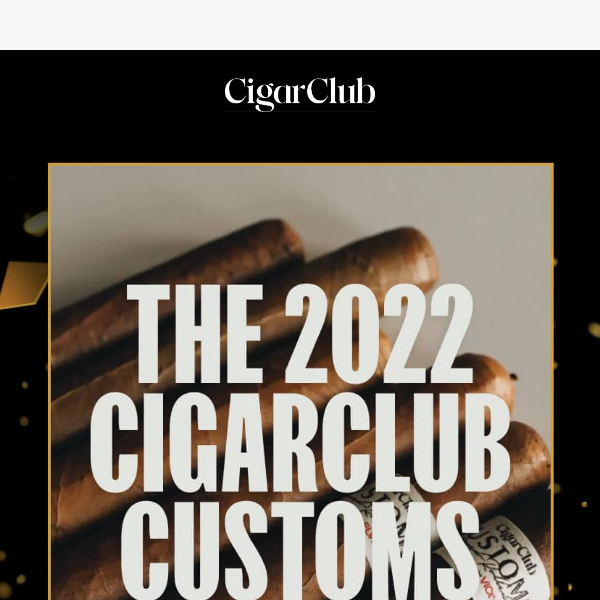 Only 50 Available: The 2022 CigarClub Customs Sampler
