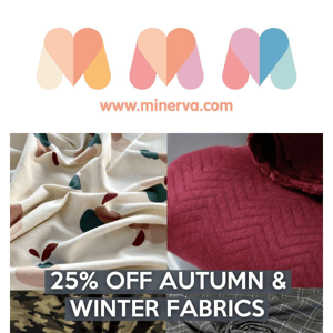 Save 25% on cosy winter fabrics! ⛄