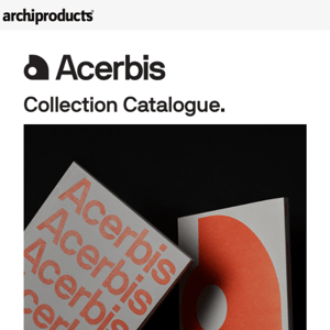 Acerbis Collection Catalogue: iconic products to enhance all environments